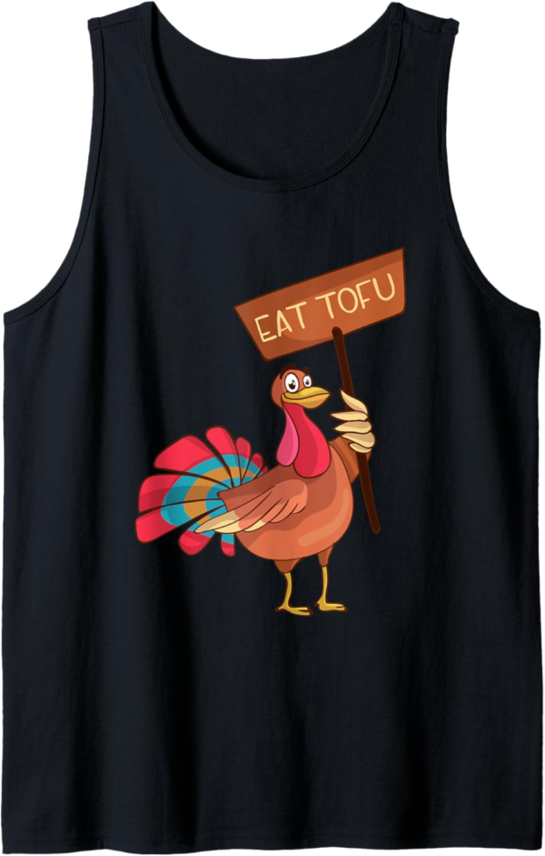 Eat Tofu Not Turkey Funny Thanksgiving Turkey Vegan Tank Top - Image 2